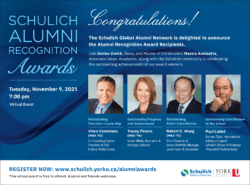 Schulich Alumni Recognition Awards, Tuesday, November 9, 2021 at 7:00 pm EDT, Virtual Event.